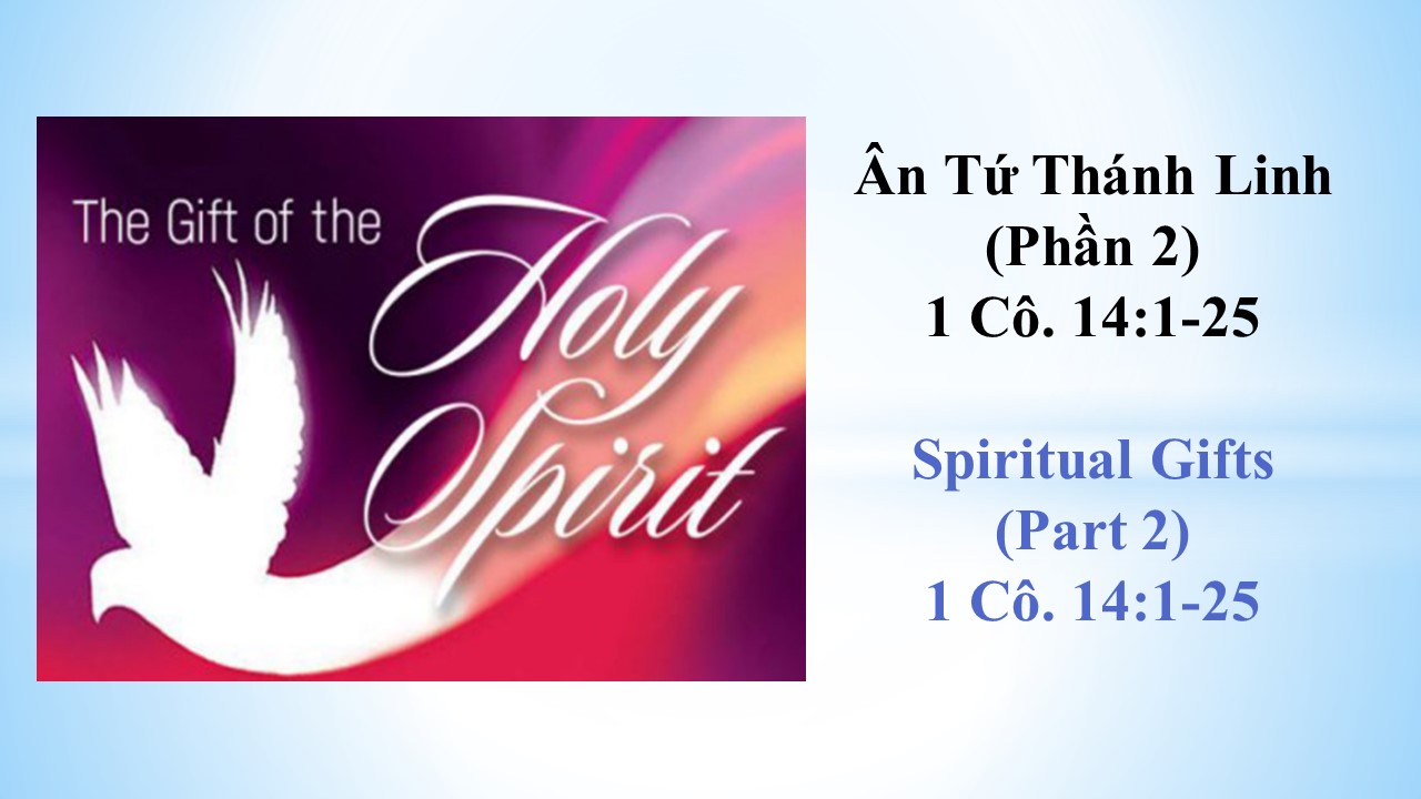 The Gifts of the Holy Spirit - 1 Cor. Chapter 14